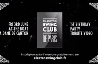 Electro Swing Club de Paris 1 Year Birthday Party (teaser & tribute)